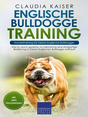 cover image of Englische Bulldogge Training – Hundetraining für Deine Englische Bulldogge